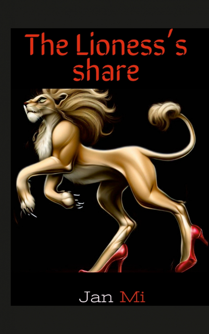 The Lioness’s share