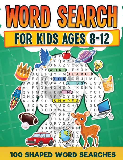 Word Search For Kids Ages 8-12 | 100 Fun Shaped Word Search Puzzles | Childrens Activity Book | Advanced Level Puzzles | Search and Find to Improve Vocabulary and Spelling Skills| Large Print