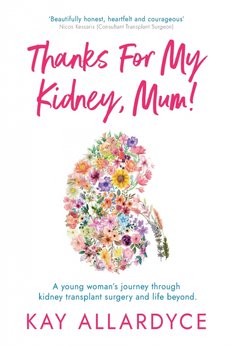 Thanks For My Kidney, Mum!