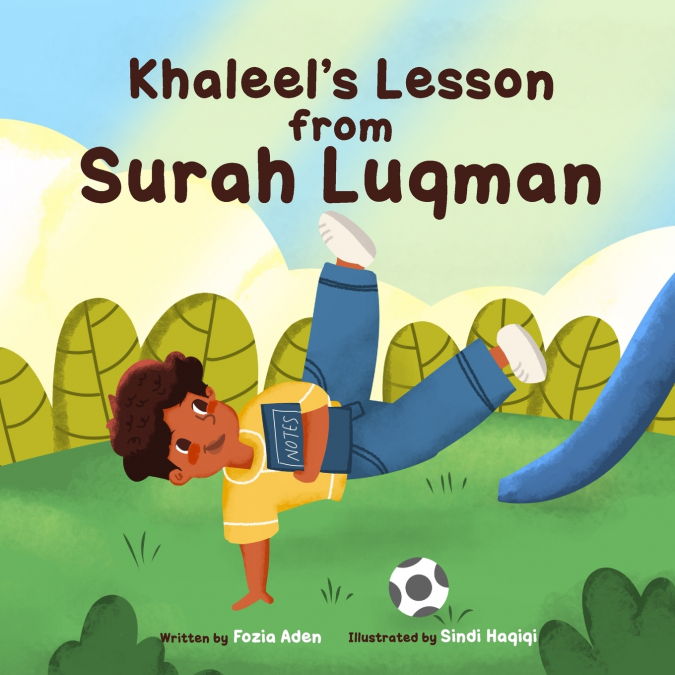 Khaleel’s Lesson From Surah Luqman
