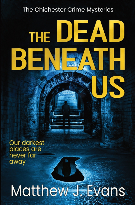The Dead Beneath Us