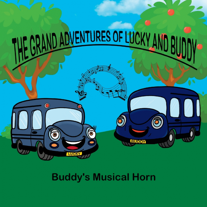 Grand adventures of Lucky and Buddy