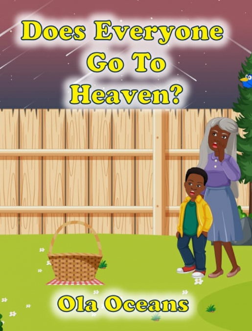 DOES EVERYONE GO TO HEAVEN?