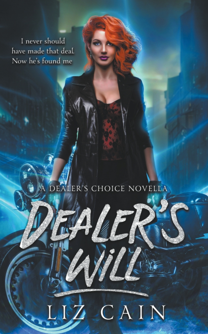 Dealer’s Will