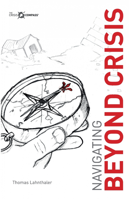 Navigating Beyond Crisis