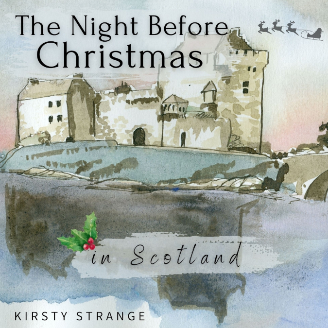 The Night Before Christmas in Scotland