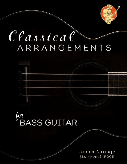 Classical Arrangements for Bass Guitar