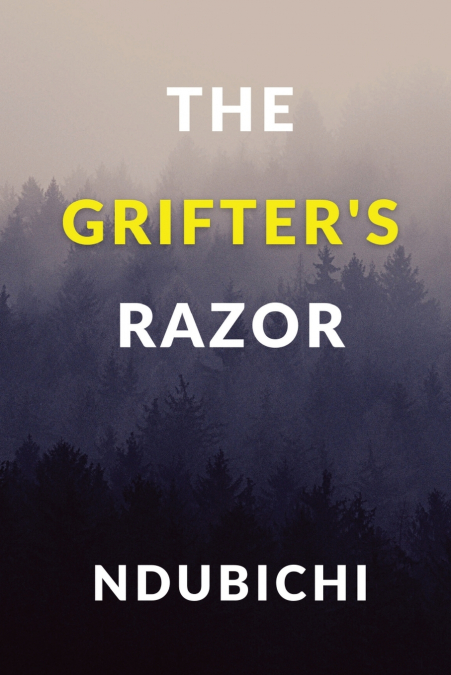 The Grifter’s Razor