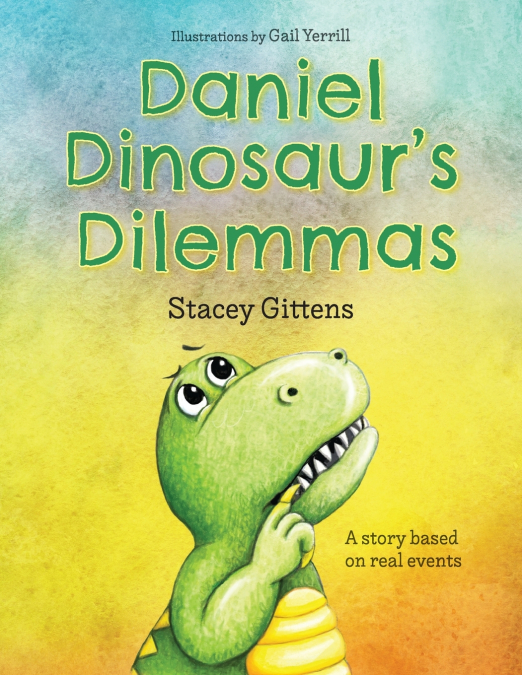 Daniel Dinosaur’s Dilemmas