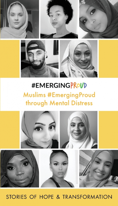 Muslims #EmergingProud  through Mental Distress