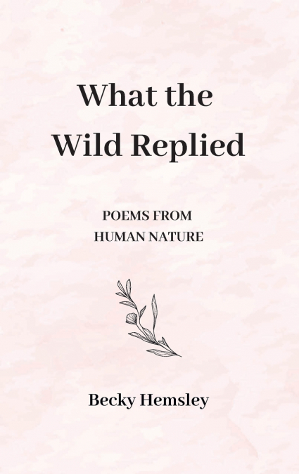 What the Wild Replied