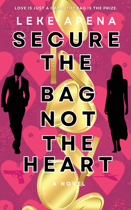 Secure The Bag, Not The Heart