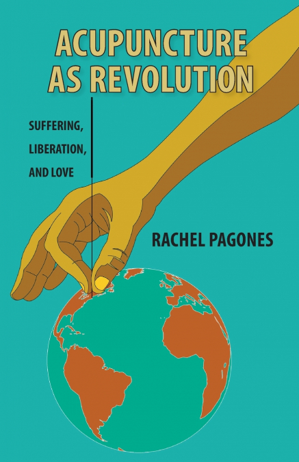Acupuncture as Revolution