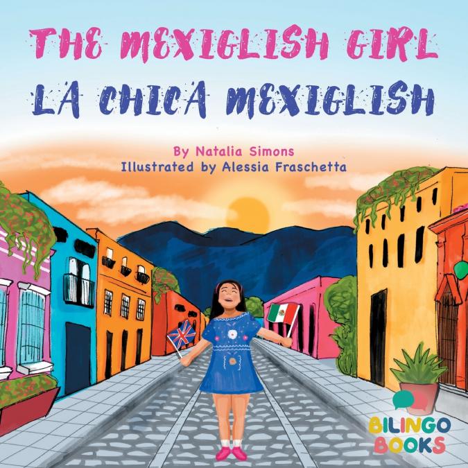 The Mexiglish Girl / La Chica Mexiglish
