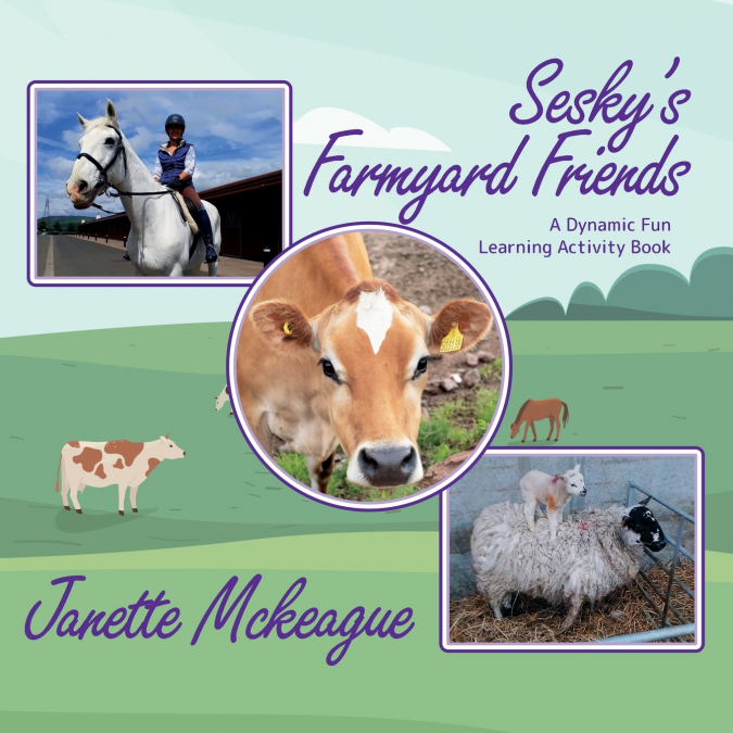 Sesky’s Farmyard Friends