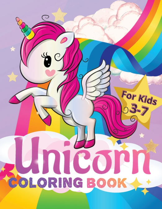 Unicorn Coloring Book for Kids Ages 3-7