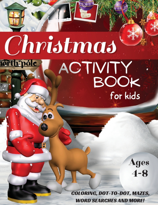 Christmas Activity Book for Kids Ages 4-8, Coloring, Dot-to-Dot, Mazes, Word Searches and More!