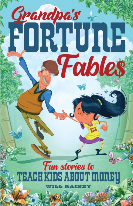 Grandpa’s Fortune Fables