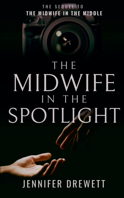 The Midwife in the Spotlight