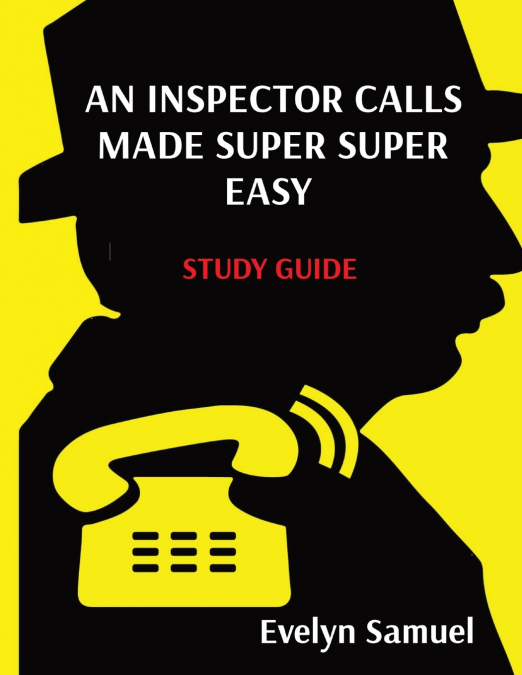AN INSPECTOR CALLS MADE SUPER SUPER EASY