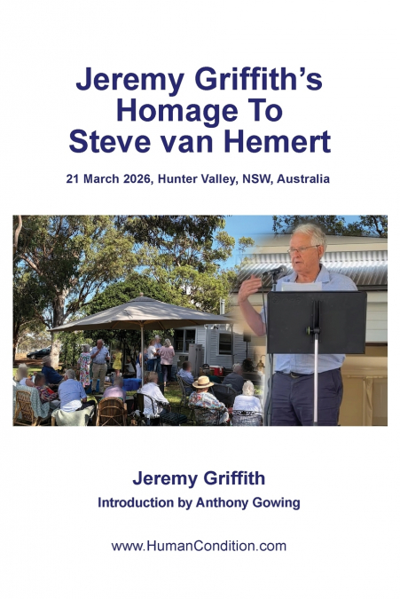 Jeremy Griffith’s Homage To Steve van Hemert