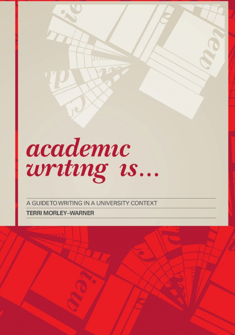Academic Writing Is...