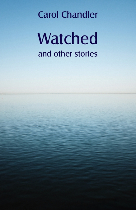 Watched and other stories