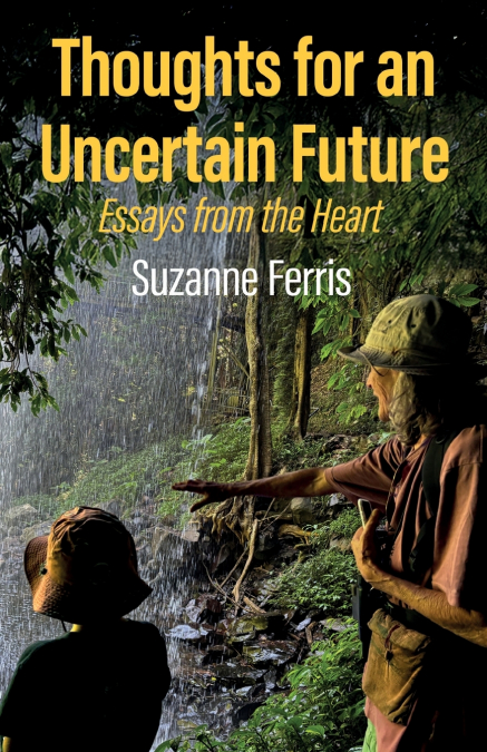 Thoughts for an Uncertain Future