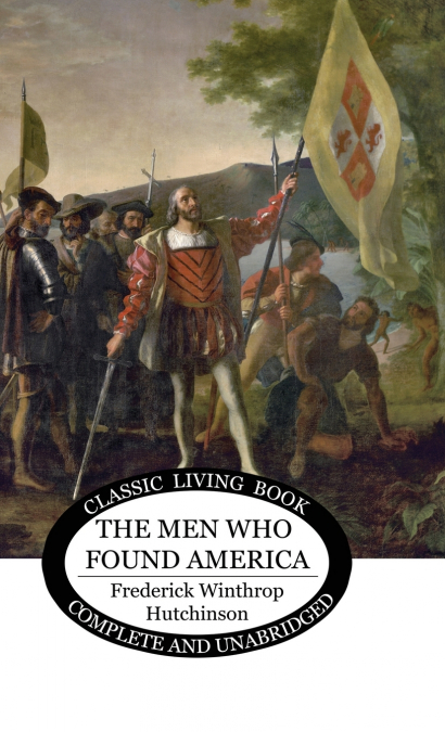 The Men Who Found America
