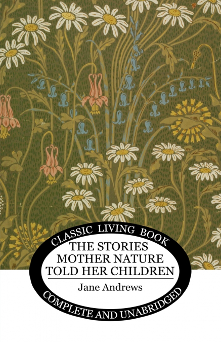 The Stories Mother Nature Told Her Children