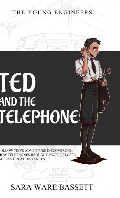 Ted and the Telephone