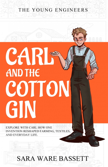 Carl and the Cotton Gin