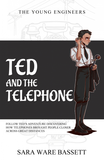 Ted and the Telephone