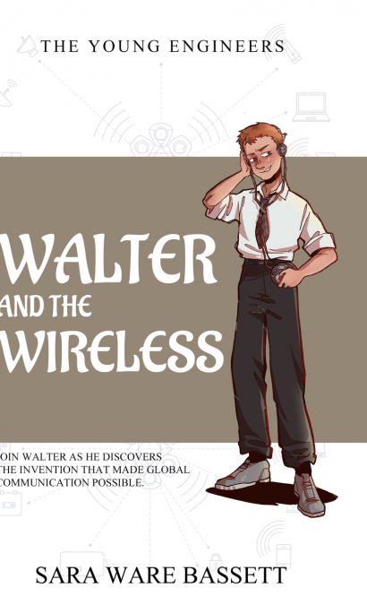 Walter and the Wireless