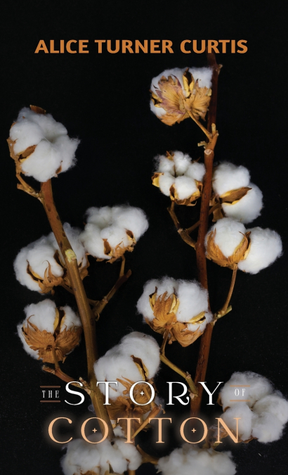 The Story of Cotton