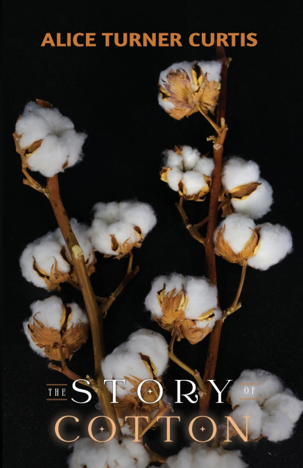 The Story of Cotton