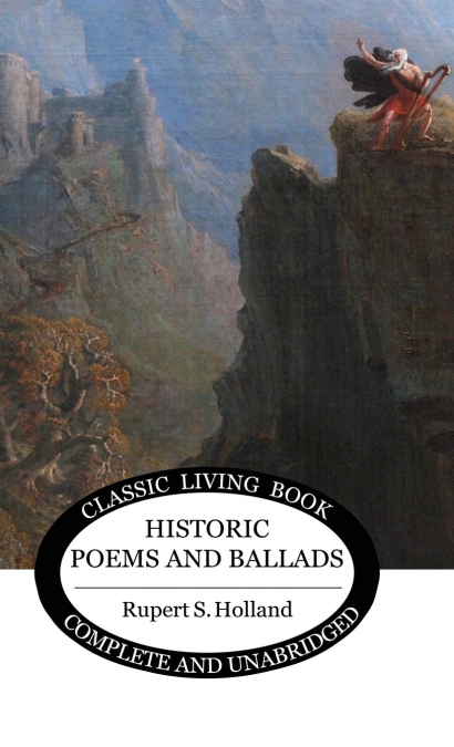 Historic Poems and Ballads