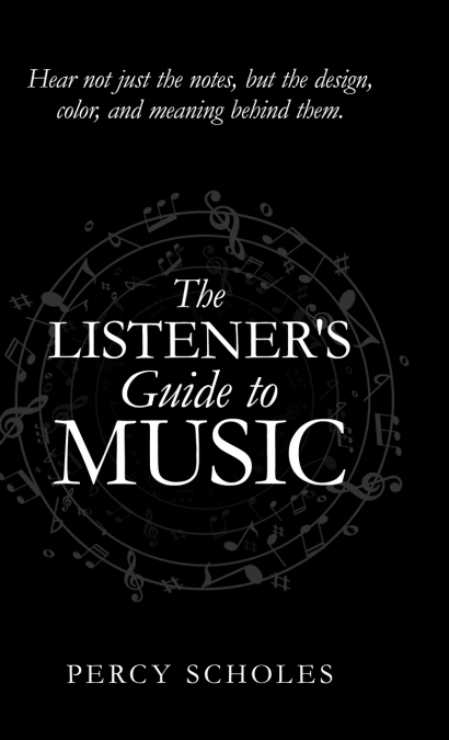 The Listener’s Guide to Music