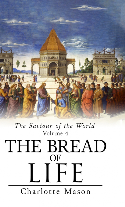 The Bread of Life
