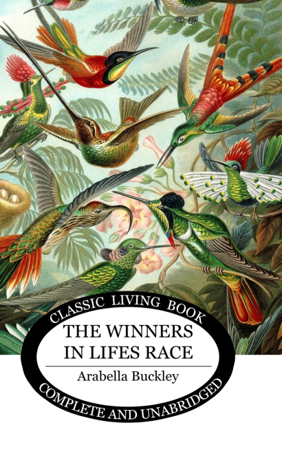 The Winners in Lifes Race