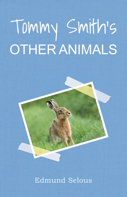 Tommy Smith’s Other Animals