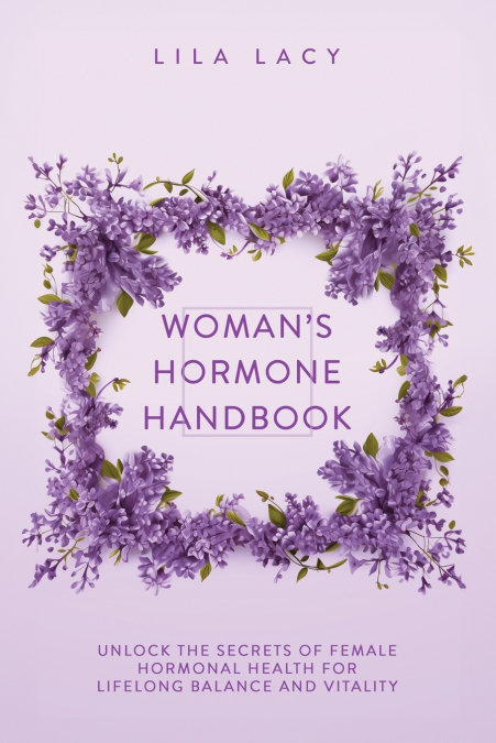 Woman’s Hormone Handbook