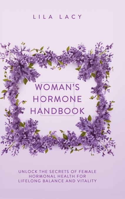 Woman’s Hormone Handbook