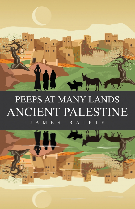 Peeps at Many Lands Ancient Palestine