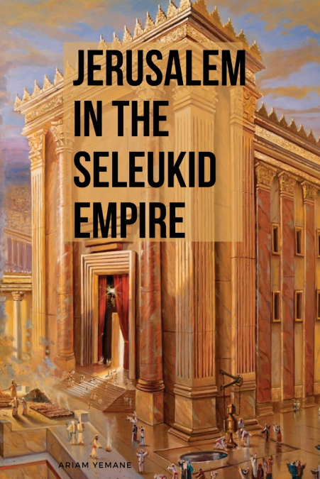 Jerusalem in the Seleukid Empire