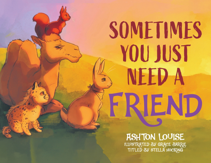 Sometimes You Just Need A Friend