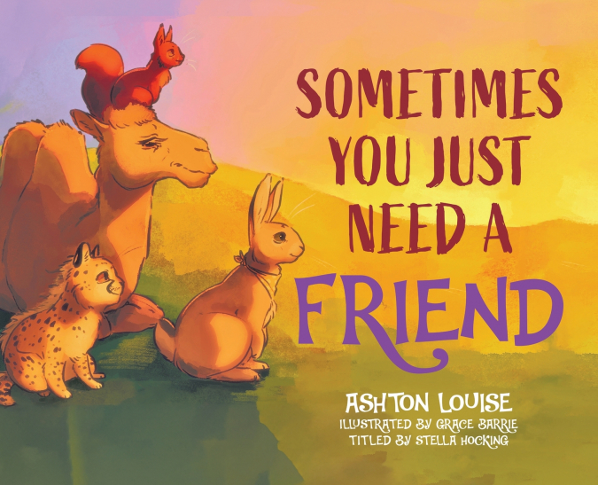 Sometimes You Just Need A Friend