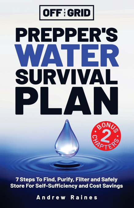 Off The Grid Prepper’s Water Survival Plan