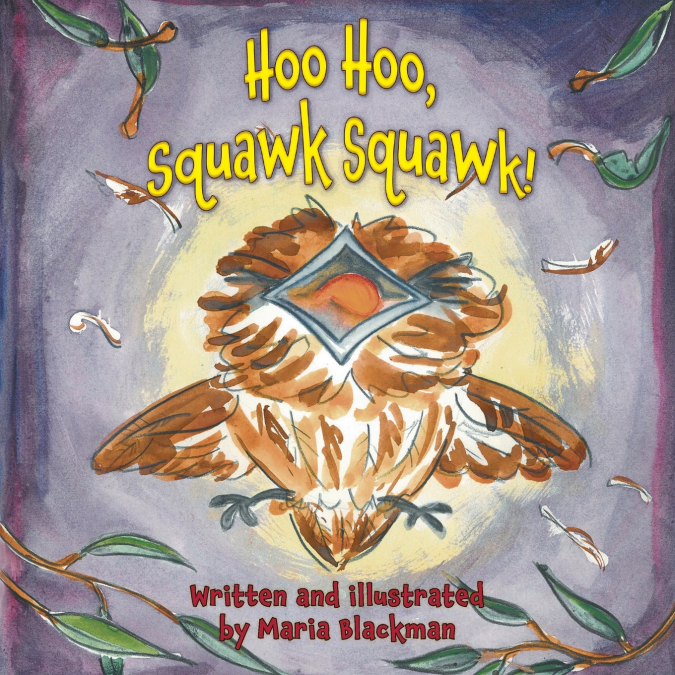 Hoo Hoo, Squawk Squawk!