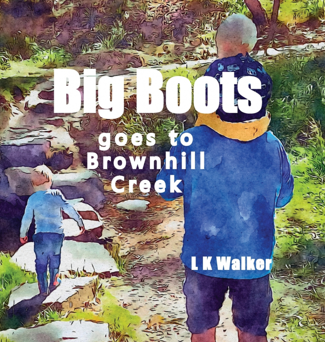 Big Boots goes to Brownhill Creek